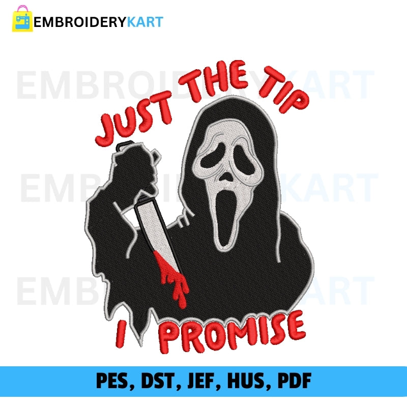 Just The Tip I Promise Halloween Embroidery file