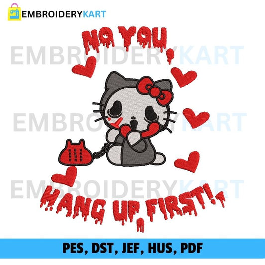 No you hang up First Kitty Embroidery File